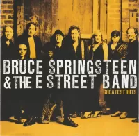 Bruce Springsteen & The E Street Band* – Greatest Hits