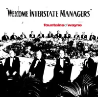 Fountains of Wayne - Welcome Interstate Managers