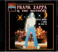 Frank Zappa - And the Mothers - Little house I used to live in