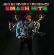 Jimi Hendrix Experience - Smash Hits
