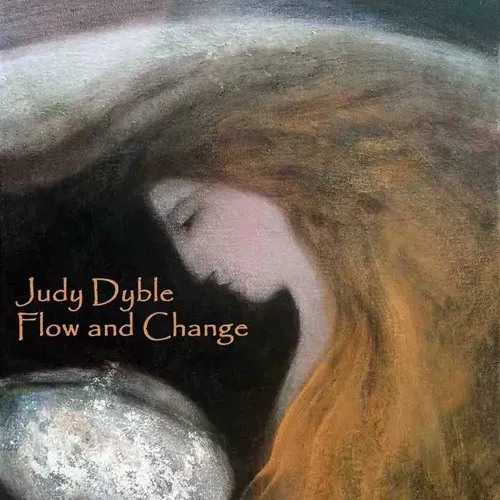 Judy Dyble - Flow and Change