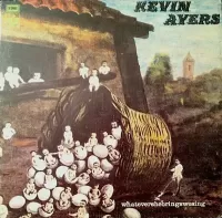 Kevin Ayers - Whatevershebringswesing