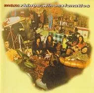 Man – Rhinos, Winos + Lunatics