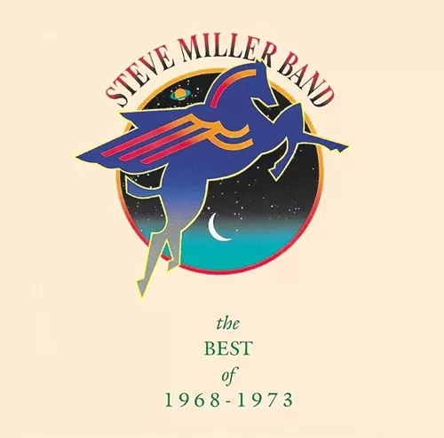 The Steve Miller Band - The best of 1968-1973