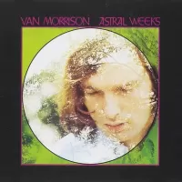 Van Morrinson - Astral Weeks